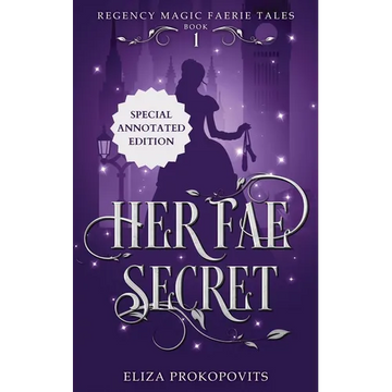 Her Fae Secret, Special Annotated Edition - Paperback