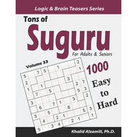 Tons of Suguru for Adults & Seniors: 1000 Easy to Hard Number Blocks Puzzles - Paperback