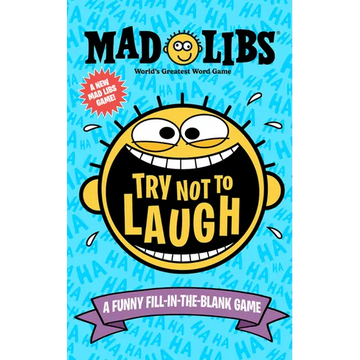 Try Not to Laugh Mad Libs: A Funny Fill-In-The-Blank Game - Paperback