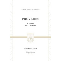 Proverbs: Wisdom That Works - Hardcover