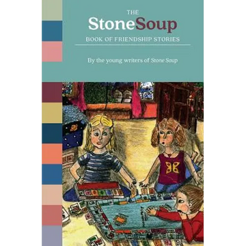 The Stone Soup Book of Friendship Stories - Paperback