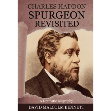 Charles Haddon Spurgeon Revisited - Paperback