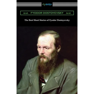 The Best Short Stories of Fyodor Dostoyevsky - Paperback