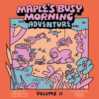 Maple's Busy Morning Adventure: Volume II - Paperback
