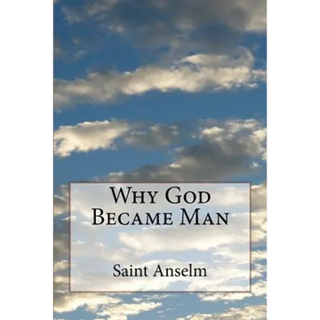 Why God Became Man - Paperback