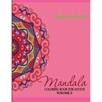 Mandala: Coloring Book for Adults, Volume 2 - Paperback