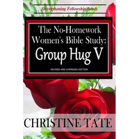The No-Homework Women's Bible Study: Group Hug V - Paperback