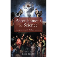 Astonishment and Science: Engagements with William Desmond - Paperback