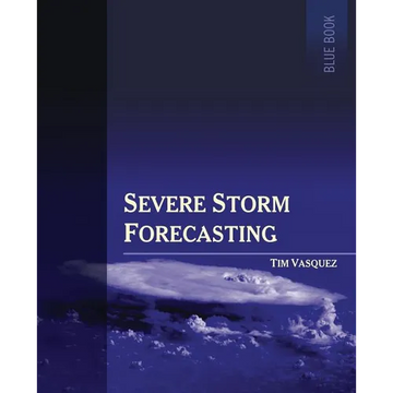 Severe Storm Forecasting, 1st ed, COLOR - Paperback