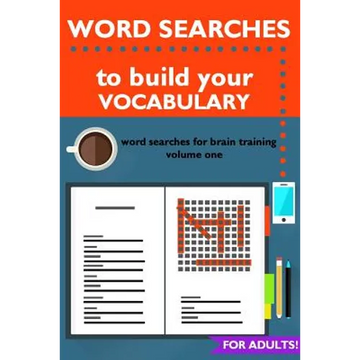 Word Searches to Build Your Vocabulary: Word Searches for Brain Training - Paperback