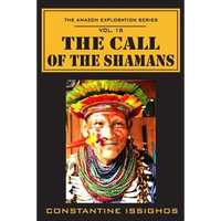 The Call of the Shamans: The Amazon Exploration Series - Paperback