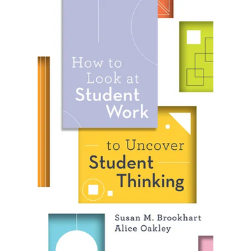 How to Look at Student Work to Uncover Student Thinking - Paperback