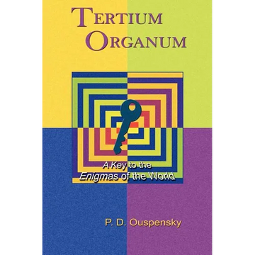 Tertium Organum: A Key to the Enigmas of the World - Paperback