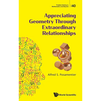 Appreciating Geometry Through Extraordinary Relationships - Hardcover