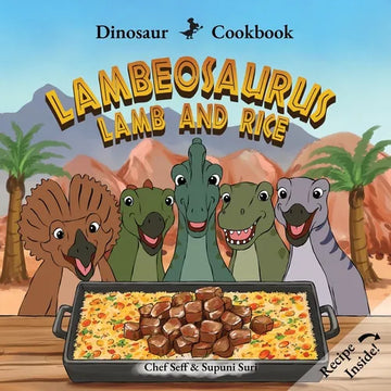 Dinosaur Cookbook: Lambeosaurus Lamb and Rice - Paperback