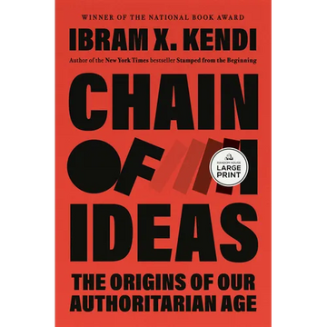 Chain of Ideas: The Origins of Our Authoritarian Age - Paperback