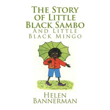 The Story of Little Black Sambo and Little Black Mingo - Paperback