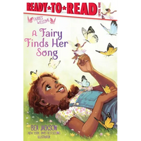A Fairy Finds Her Song: Ready-To-Read Level 1 - Hardcover