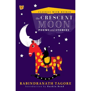 The Crescent Moon: Poems and Stories - Paperback