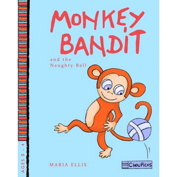 Monkey Bandit and the Naughty Ball - Paperback