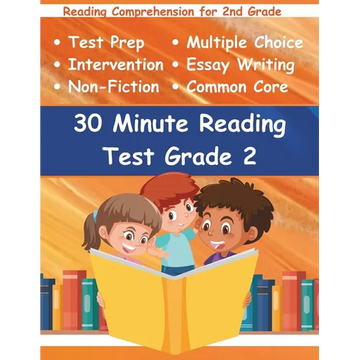 30 Minute Reading Test Grade 2: Reading Comprehension for 2nd Grade - Paperback