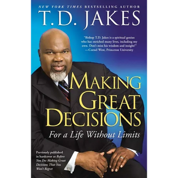 Making Great Decisions: For a Life Without Limits - Paperback