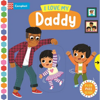 I Love My Daddy - Board Book