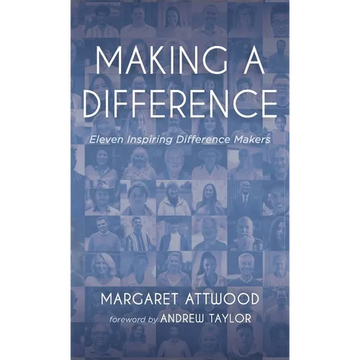 Making a Difference: Eleven Inspiring Difference Makers - Hardcover