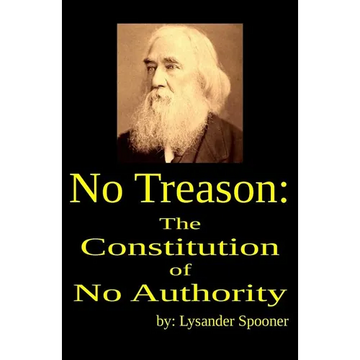 No Treason: The Constitution of No Authority - Paperback