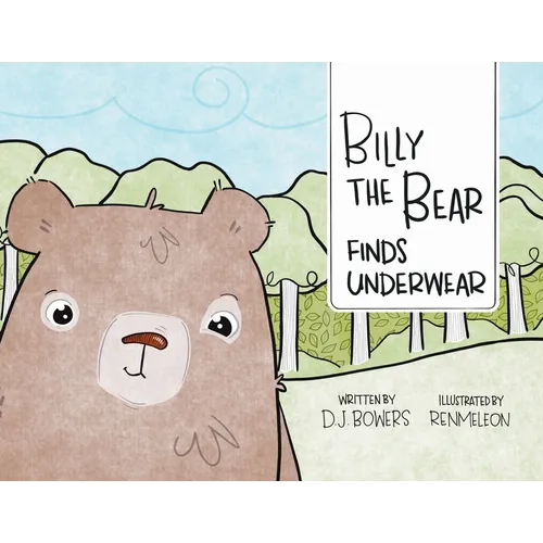 Billy the Bear Finds Underwear