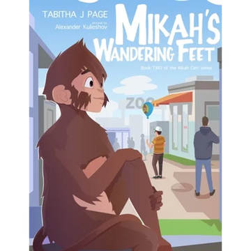 Mikah's Wandering Feet - Paperback