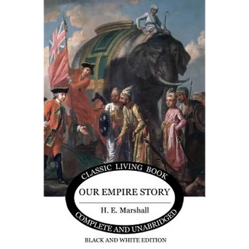 Our Empire Story (B&W) - Paperback