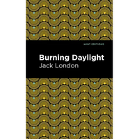 Burning Daylight - Paperback