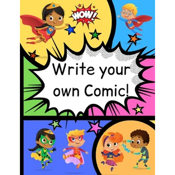 How to Write Your own Comic Book with Black Panels for Creative Kids: Includes Handy How to Write a Story Comic Script, Story Brain Storming Ideas, an - Paperback