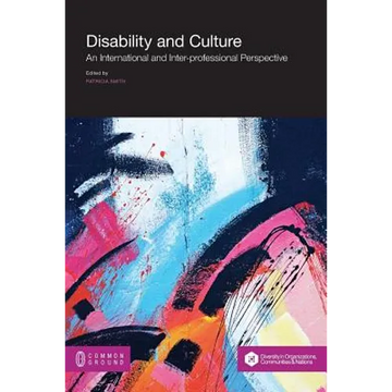 Disability and Culture: An International and Inter-professional Perspective - Paperback