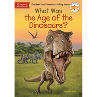 What Was the Age of the Dinosaurs? - Paperback