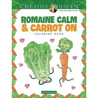Creative Haven Romaine Calm & Carrot on Coloring Book: Put a Little Pun in Your Life! - Paperback