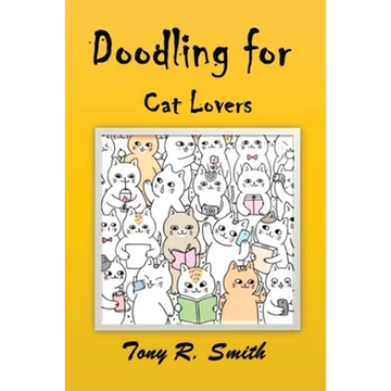 Doodling for Cat Lovers: How to draw Cats step by step (100 Pages) - Paperback