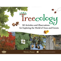 Treecology: 30 Activities and Observations for Exploring the World of Trees and Forests Volume 4 - Paperback