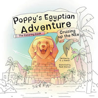 Poppy's Egyptian Adventure: Cruising up the Nile (The Coloring Book) - Paperback