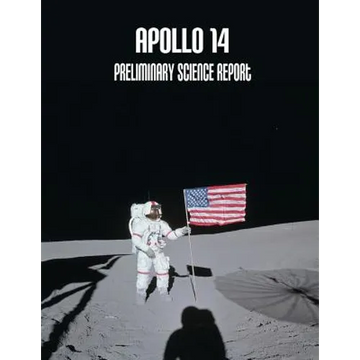 Apollo 14: Preliminary Science Report - Paperback