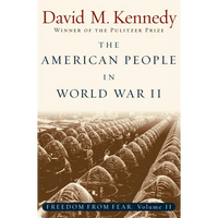 The American People in World War II: Freedom from Fear Part Two - Paperback