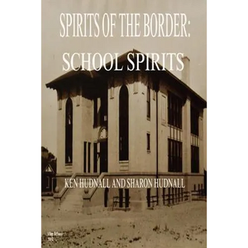 Spirits of the Border: School Spirits - Paperback