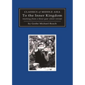 To the Inner Kingdom: Teaching from a Three-Year Silent Retreat