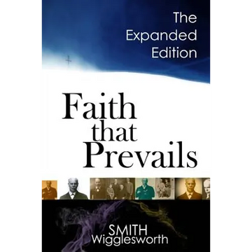 Faith That Prevails: The Expanded Edition - Paperback