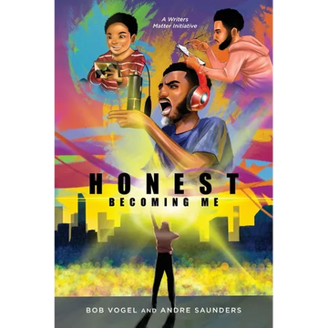 Honest, Becoming Me: Hip-Hop Artist Andre Saunders' Personal Journey - Paperback