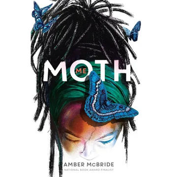 Me (Moth): (National Book Award Finalist) - Paperback