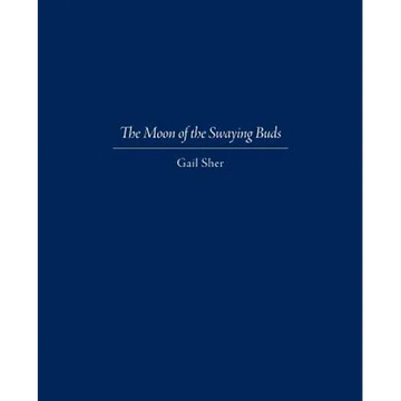 The Moon of the Swaying Buds: Third Edition Corrected and Reset - Paperback