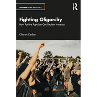 Fighting Oligarchy: How Positive Populism Can Reclaim America - Paperback