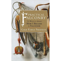 Practical Falconry: To Which is Added, How I Became a Falconer